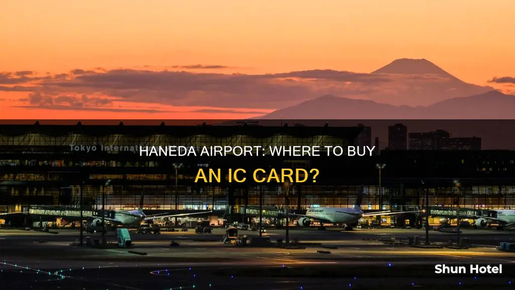 where in haneda airport can i buy an ic card