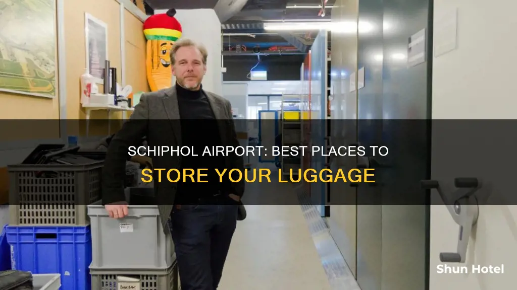 where in schiphol airport can i store my luggage