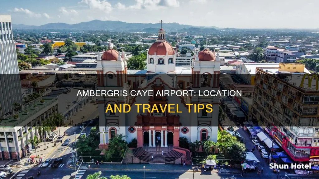 where is airport on ambergris caye
