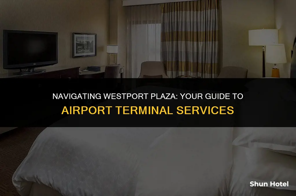 where is airport terminal services in westport plaza