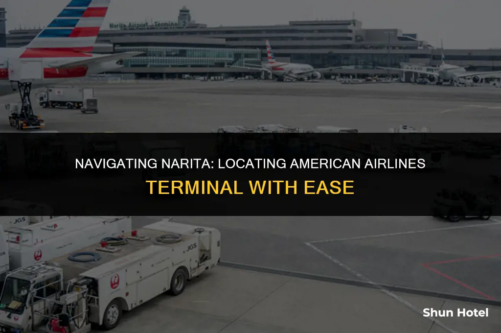 where is american airlines terminal in narita airport