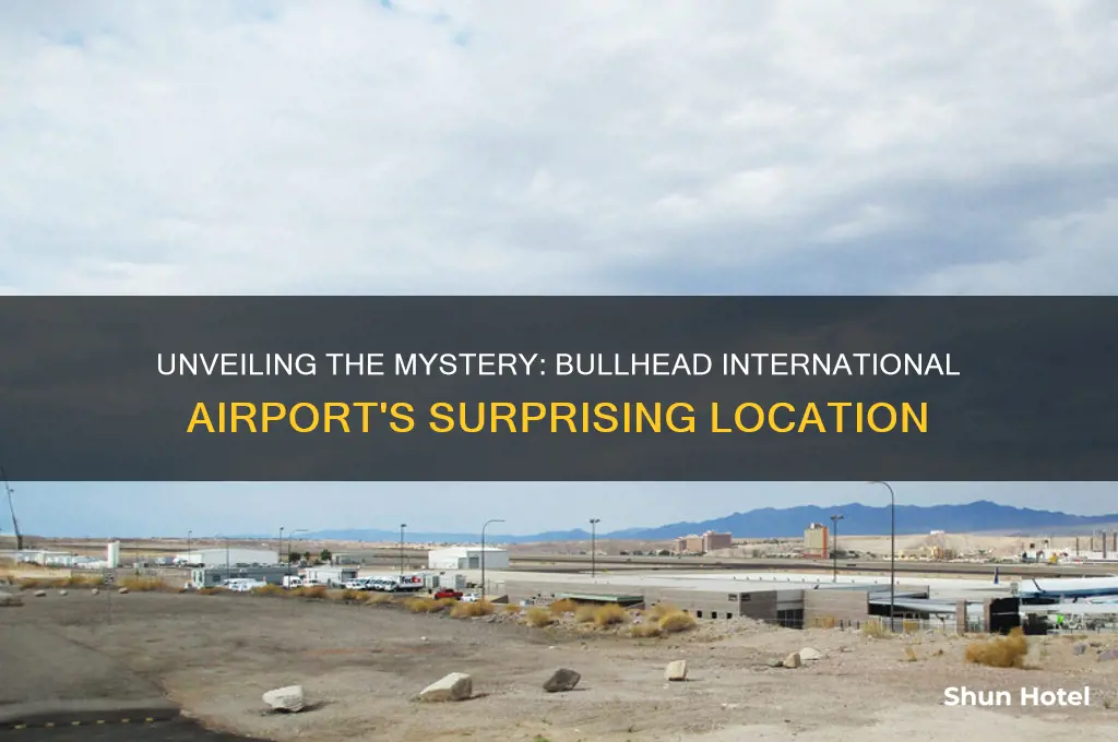 where is bullhead international airport