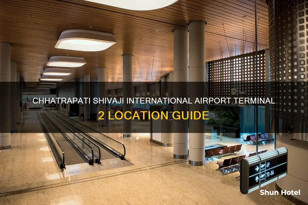 where is chhatrapati shivaji international airport terminal 2