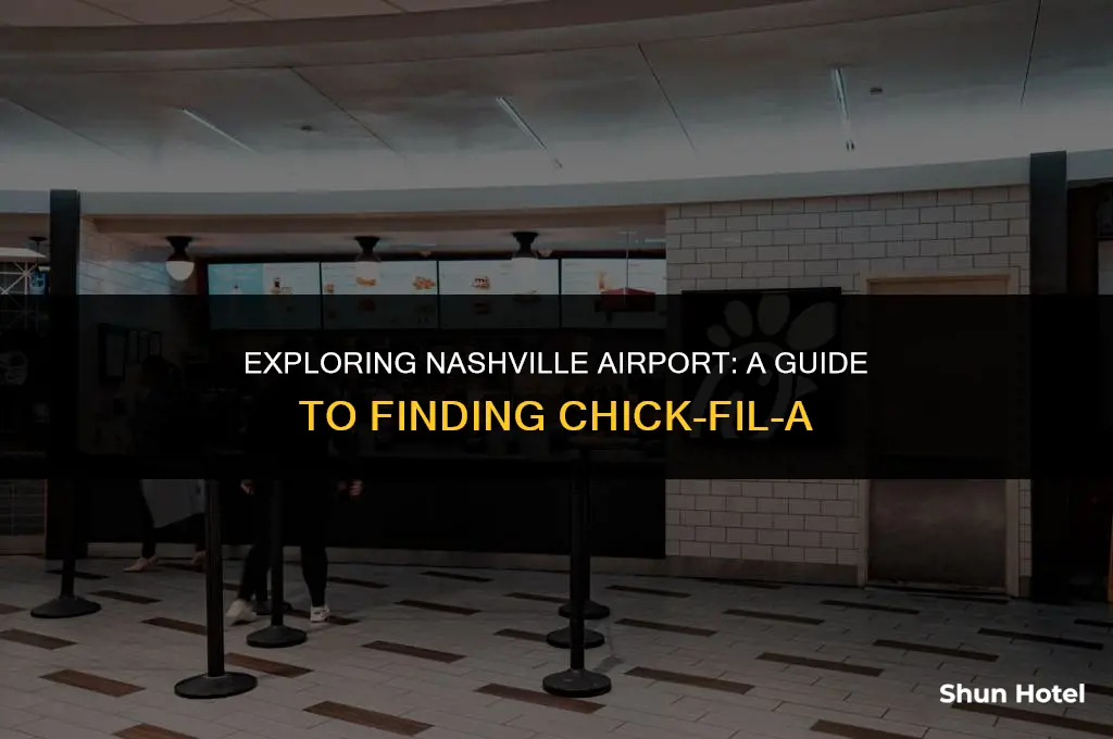 where is chick fil a in nashville airport terminal