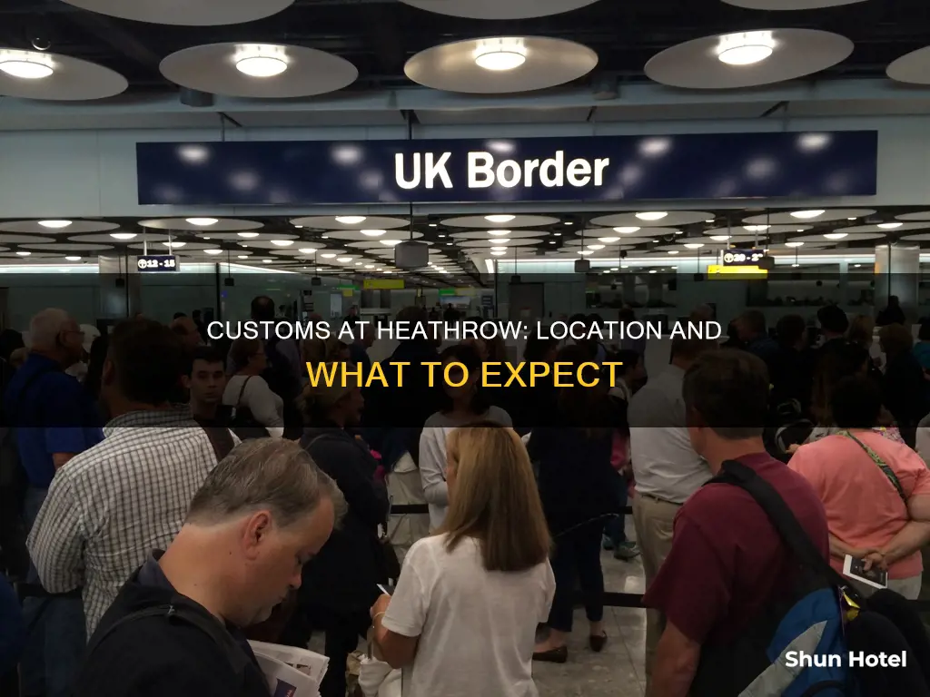 where is customs at heathrow airport