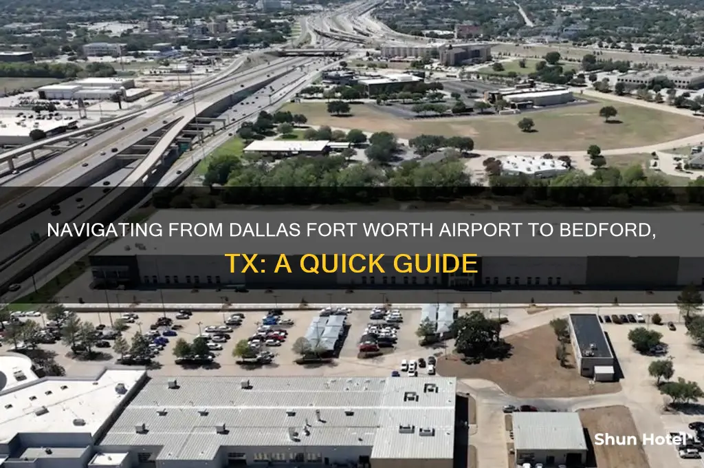 where is dallas fort worth international airport to bedford tx