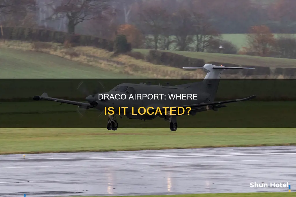 where is draco home airport located