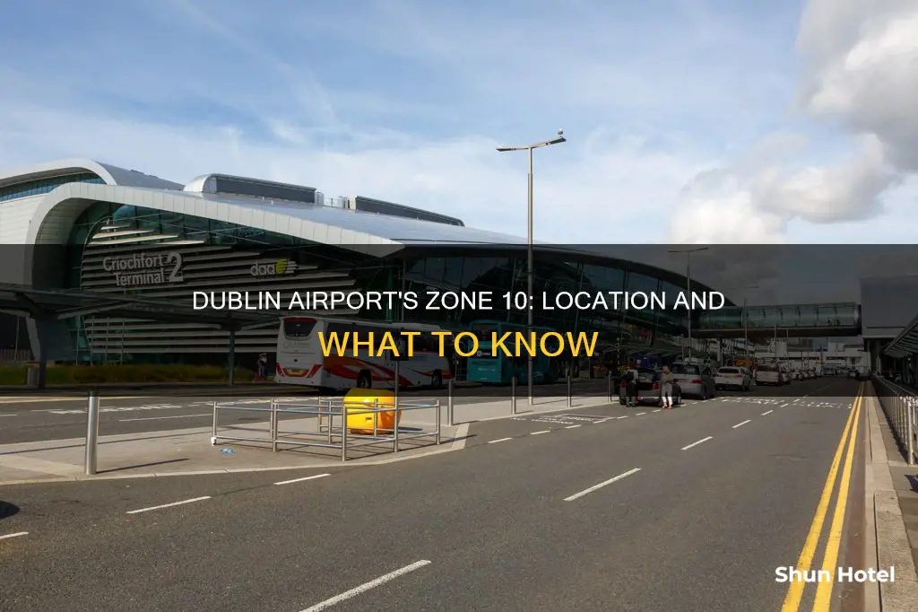 where is dublin airport zone 10