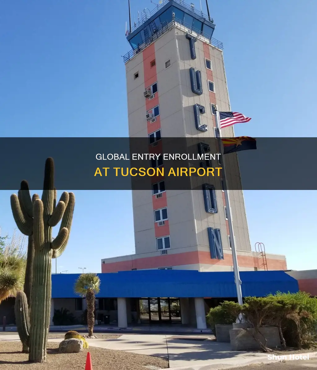 where is global entry tucson airport