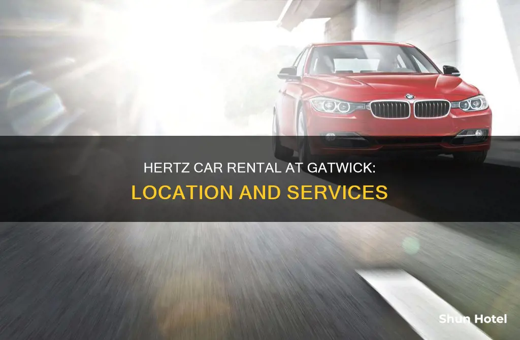 where is hertz at gatwick airport