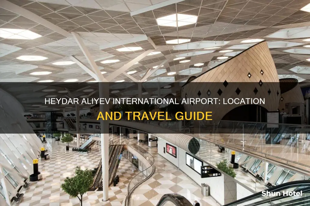 where is heydar aliyev international airport
