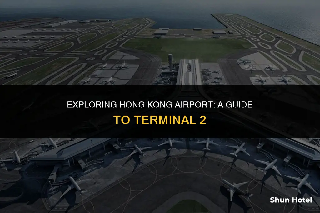 where is hk airport terminal 2
