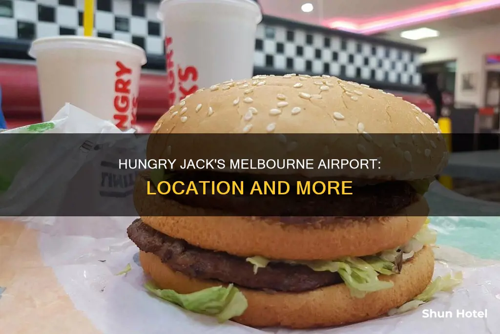where is hungry jacks melbourne airport