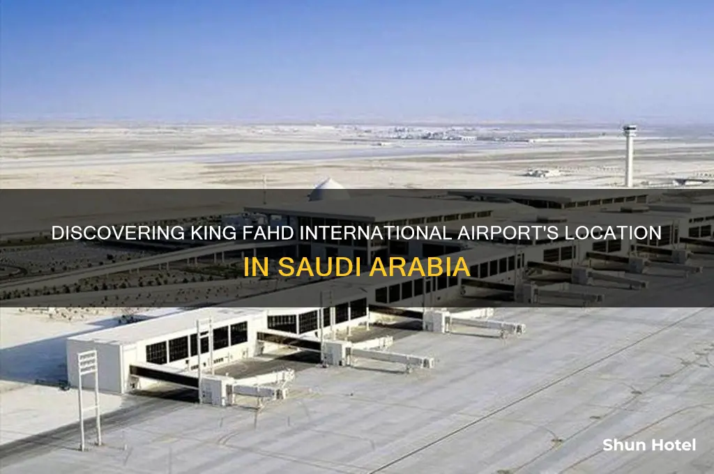 where is king fahd international airport