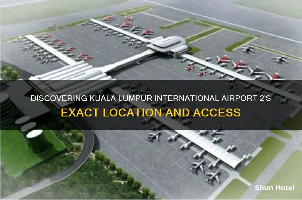 where is kuala lumpur international airport 2