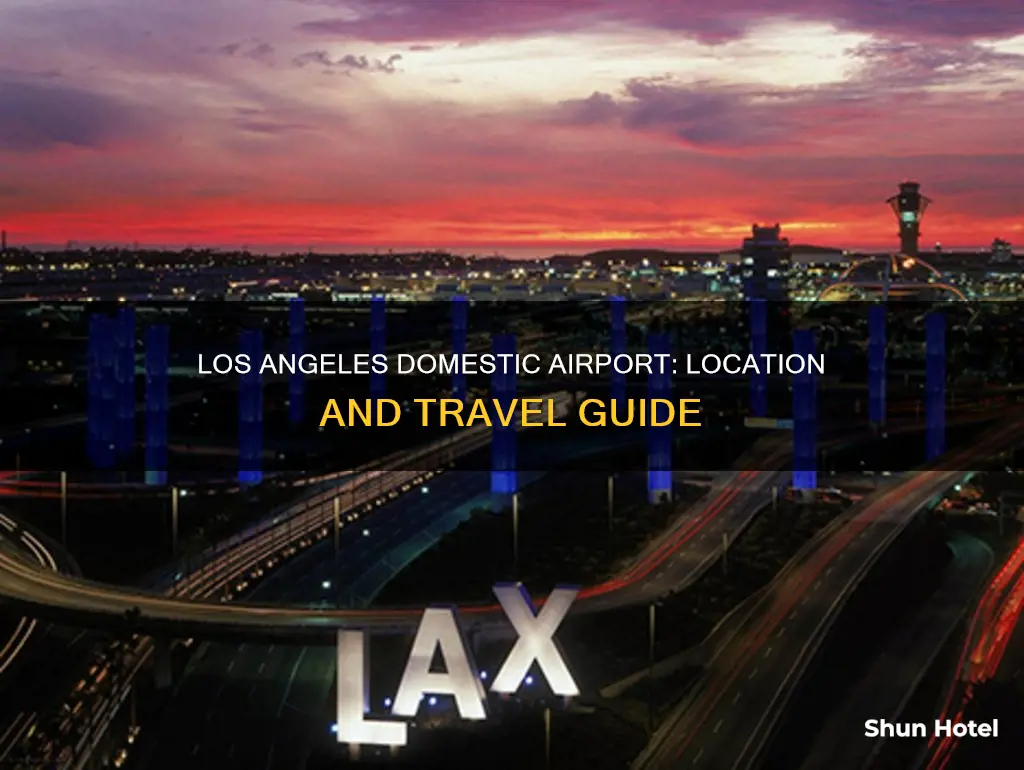 where is los angeles domestic airport