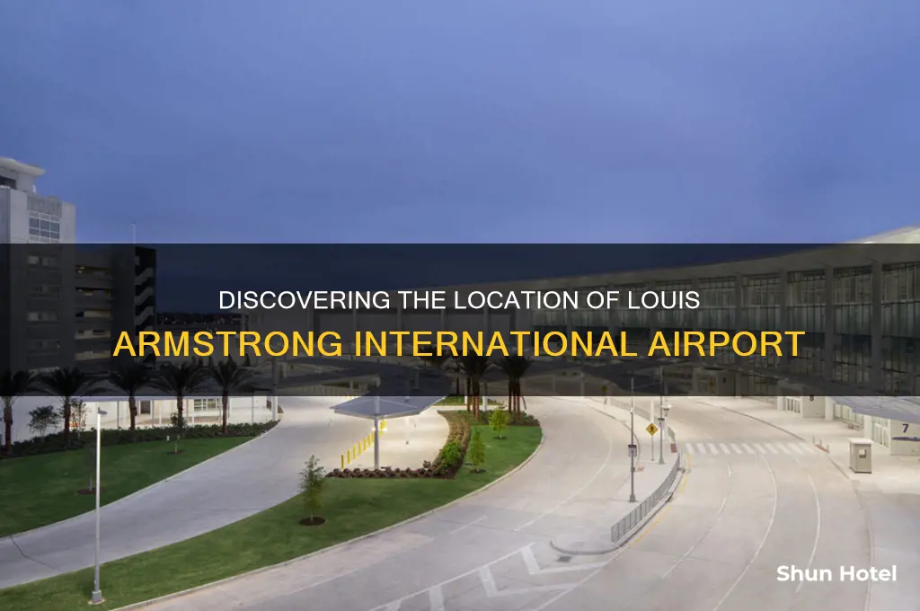where is louis armstrong international airport