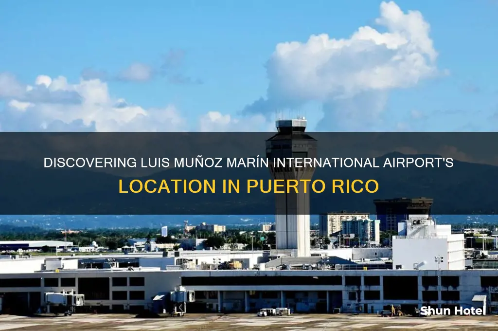 where is luis munoz marin international airport