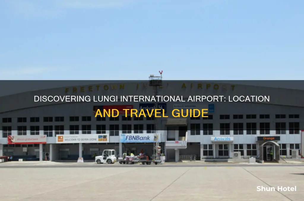 where is lungi international airport
