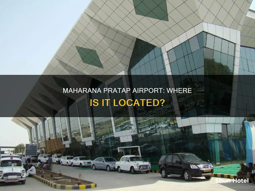 where is maharana pratap airport located
