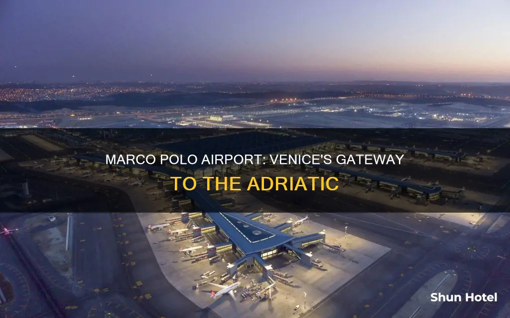where is marco polo airport venice