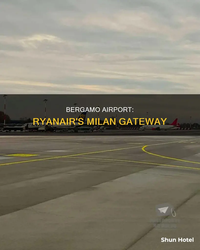 where is milan bergamo airport ryanair