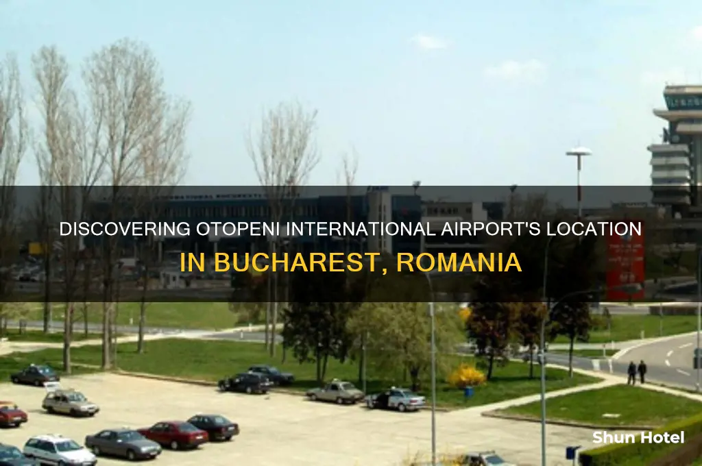 where is otopeni international airport