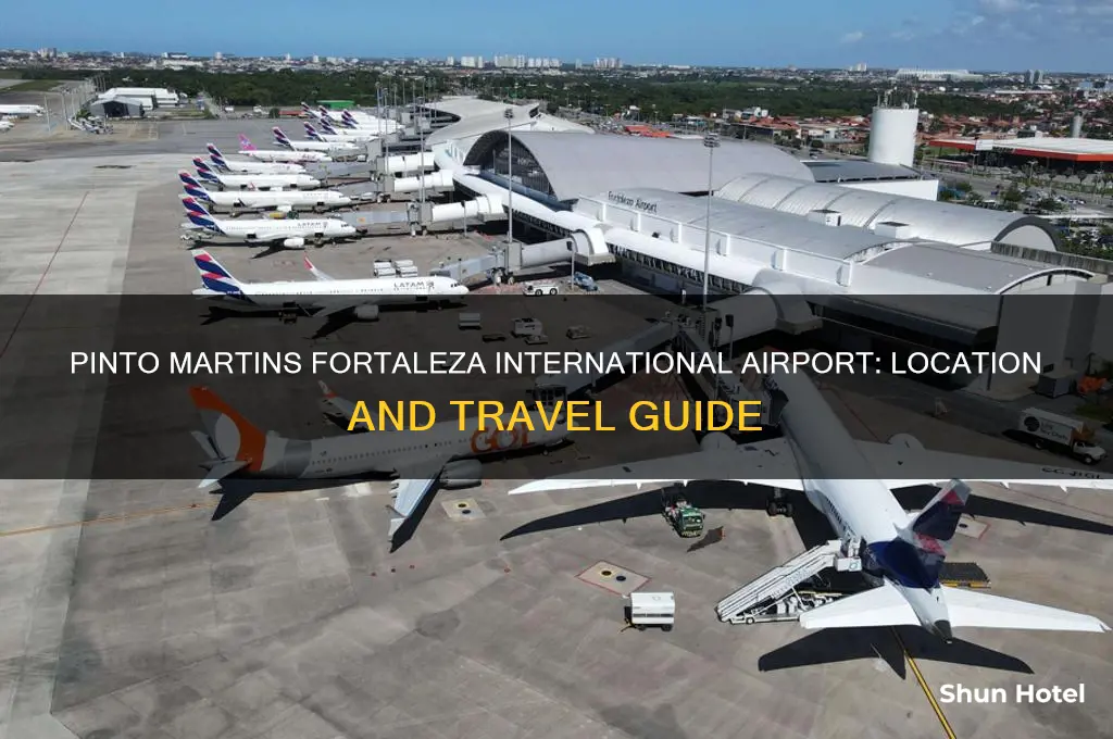 where is pinto martins fortaleza international airport for