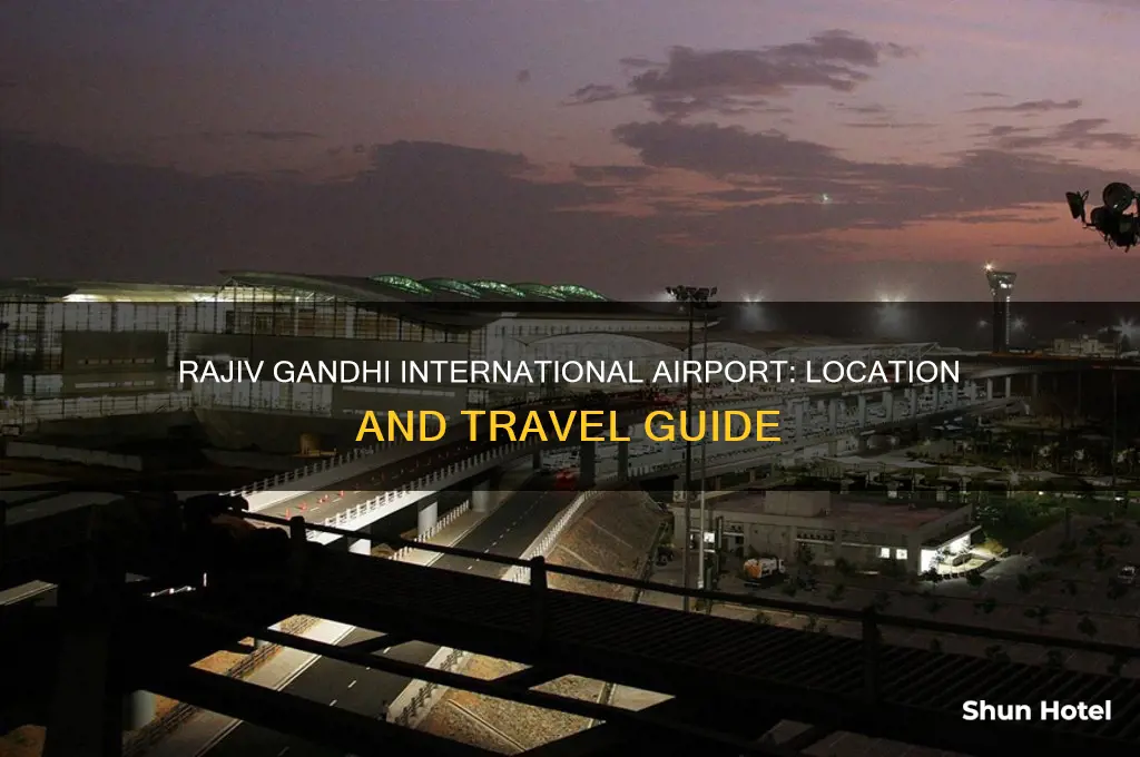 where is rajiv gandhi international airport