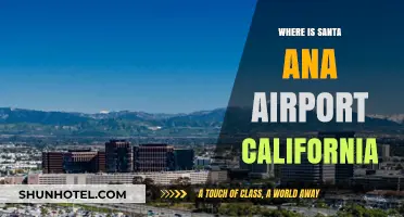 Santa Ana Airport: Location and California Connections