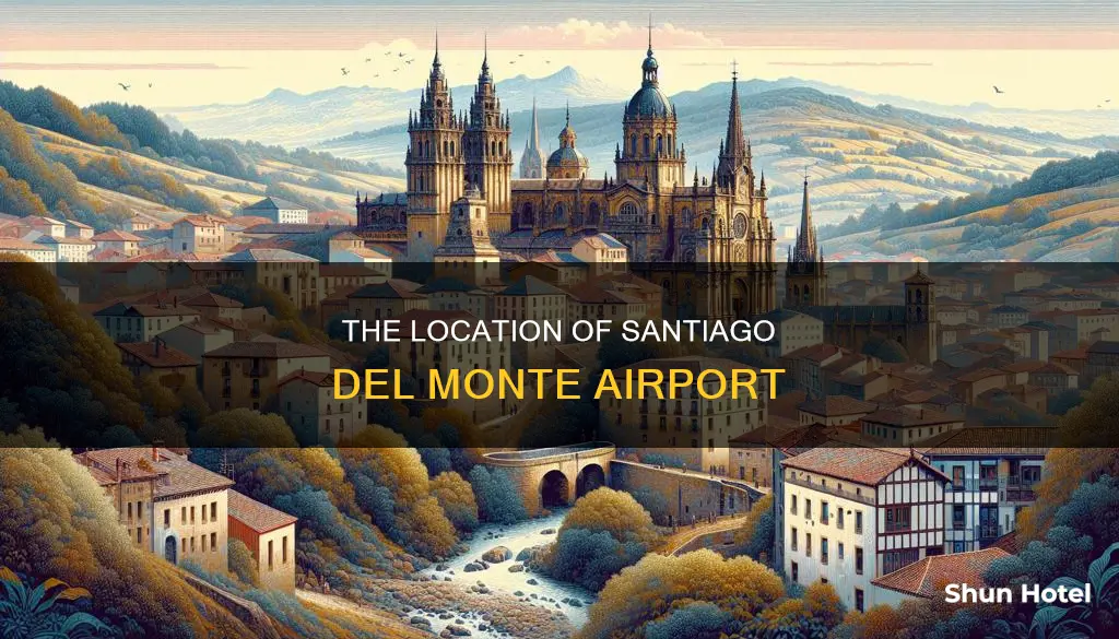 where is santiago del monte airport