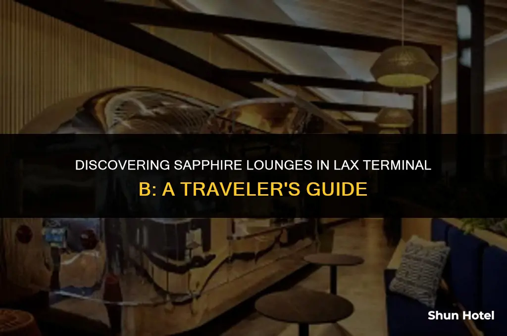where is sapphire lounges in terminal b los angeles airport