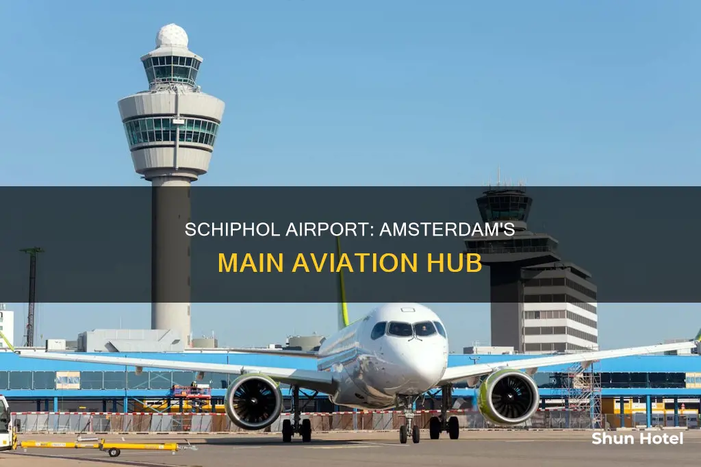 where is schiphol airport in amsterdam