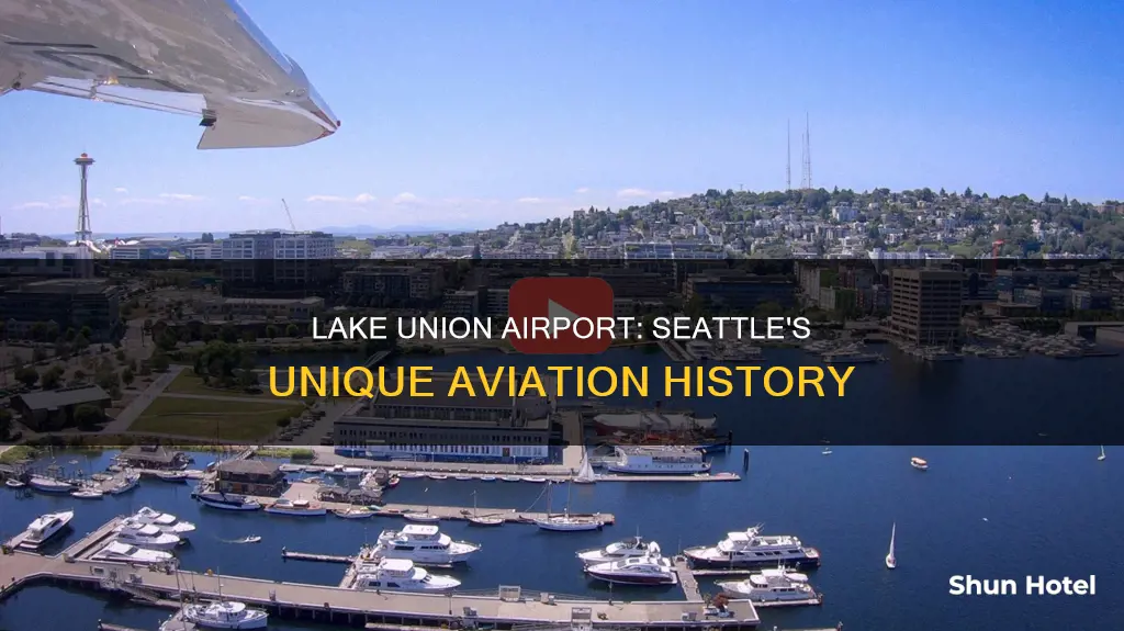 where is seattle lake union airport