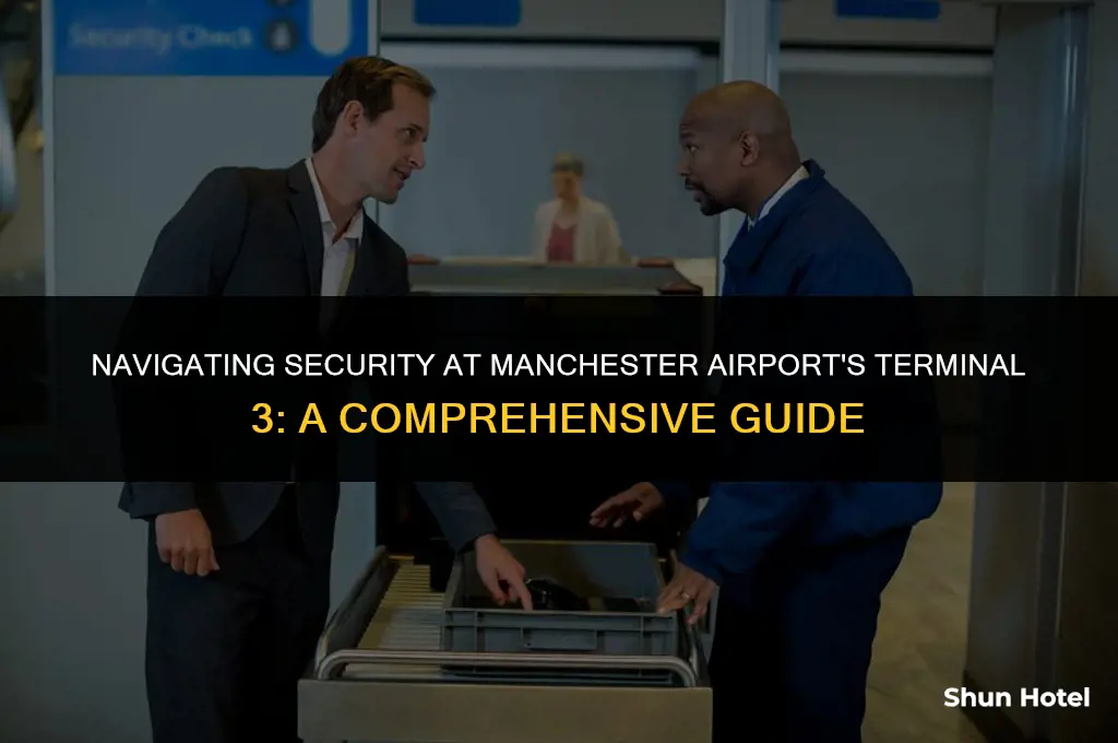 where is security in terminal 3 manchester airport