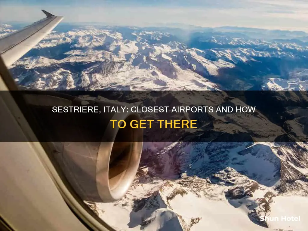 where is sestriere italy nearest airports