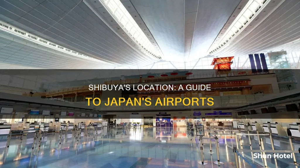 where is shibuya in japan airport