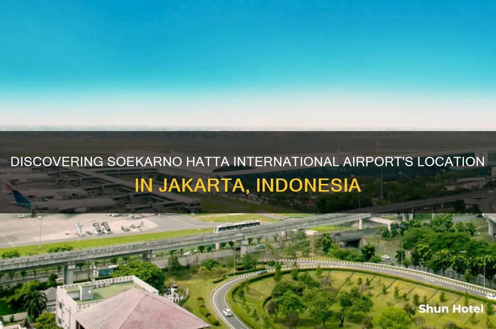 where is soekarno hatta international airport