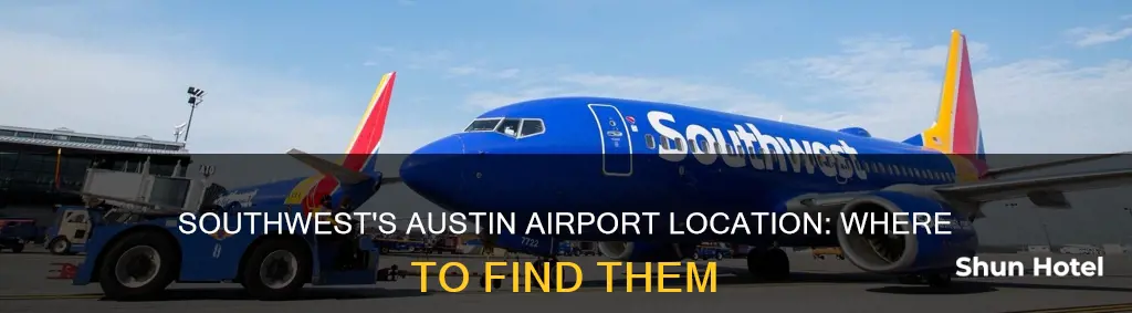 where is southwest at austin airport