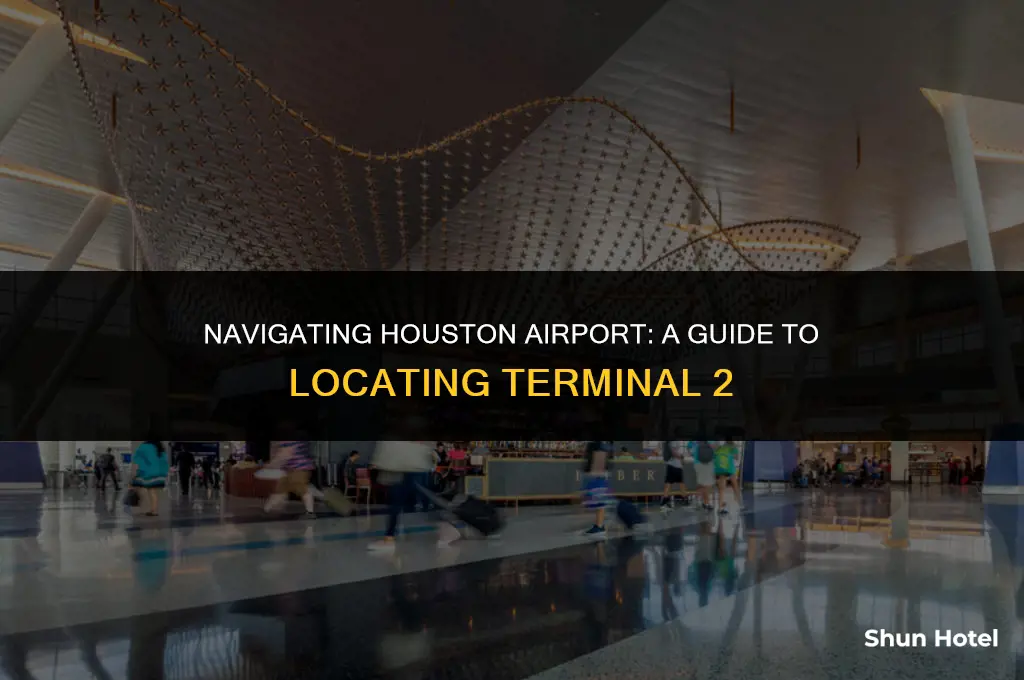 where is terminal 2 at houston airport