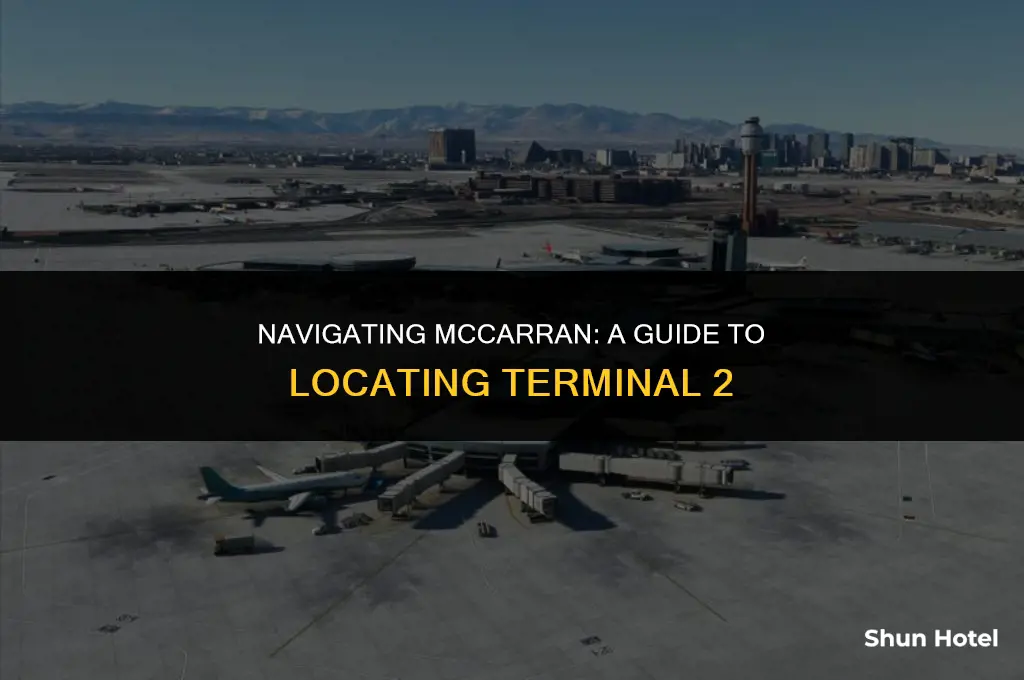 where is terminal 2 at mccarran airport