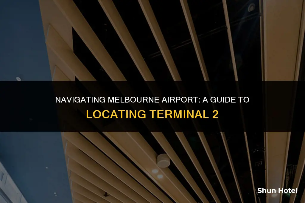 where is terminal 2 at melbourne airport