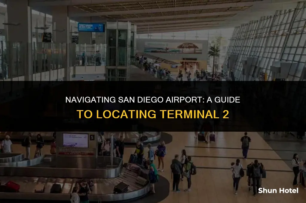 where is terminal 2 at san diego airport