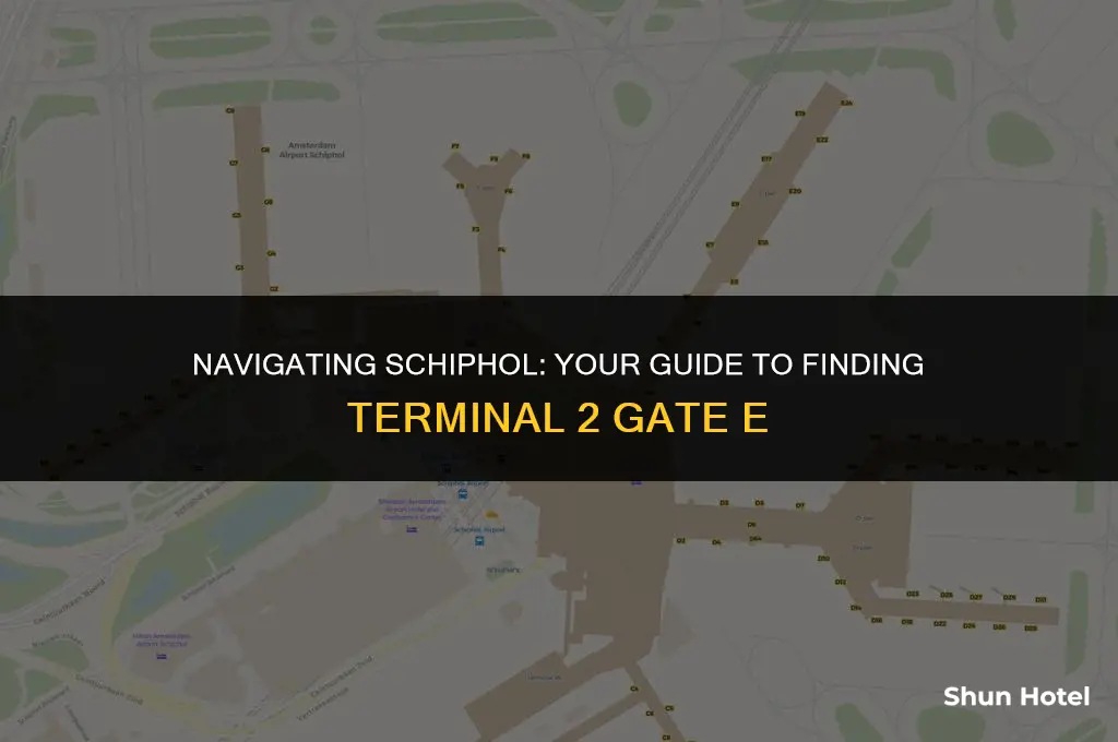 where is terminal 2 gate e in schiphol airport