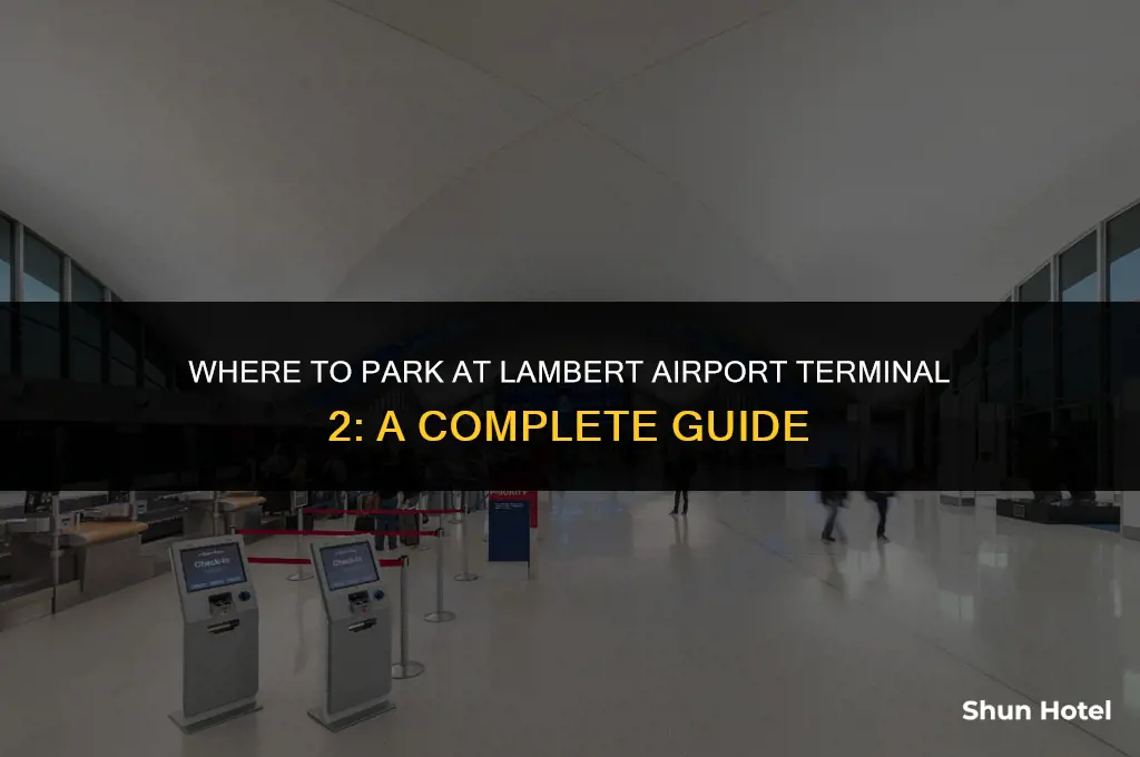 where is terminal 2 parking at lambert airport