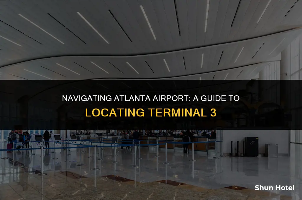where is terminal 3 at atlanta airport
