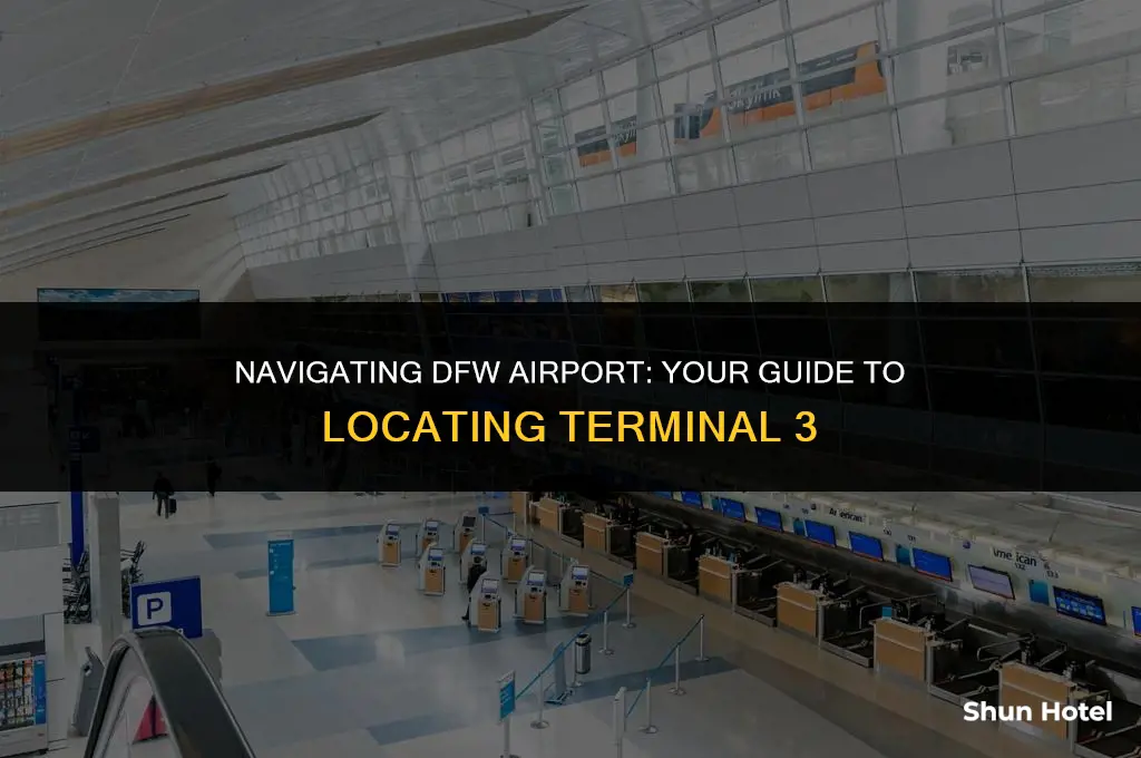 where is terminal 3 at dfw airport