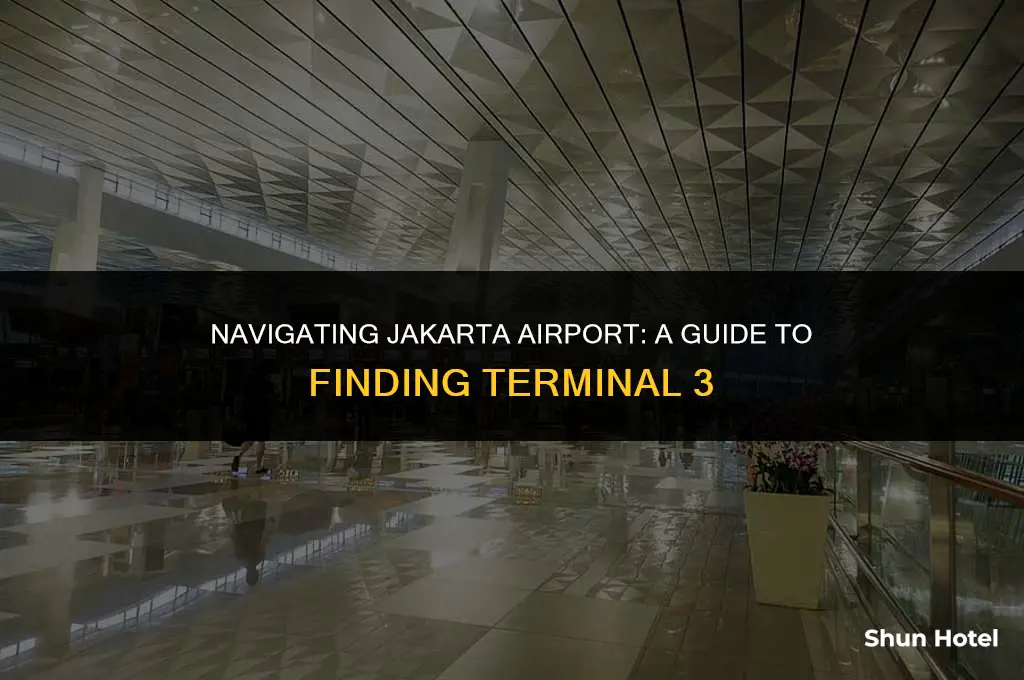 where is terminal 3 at jakarta airport