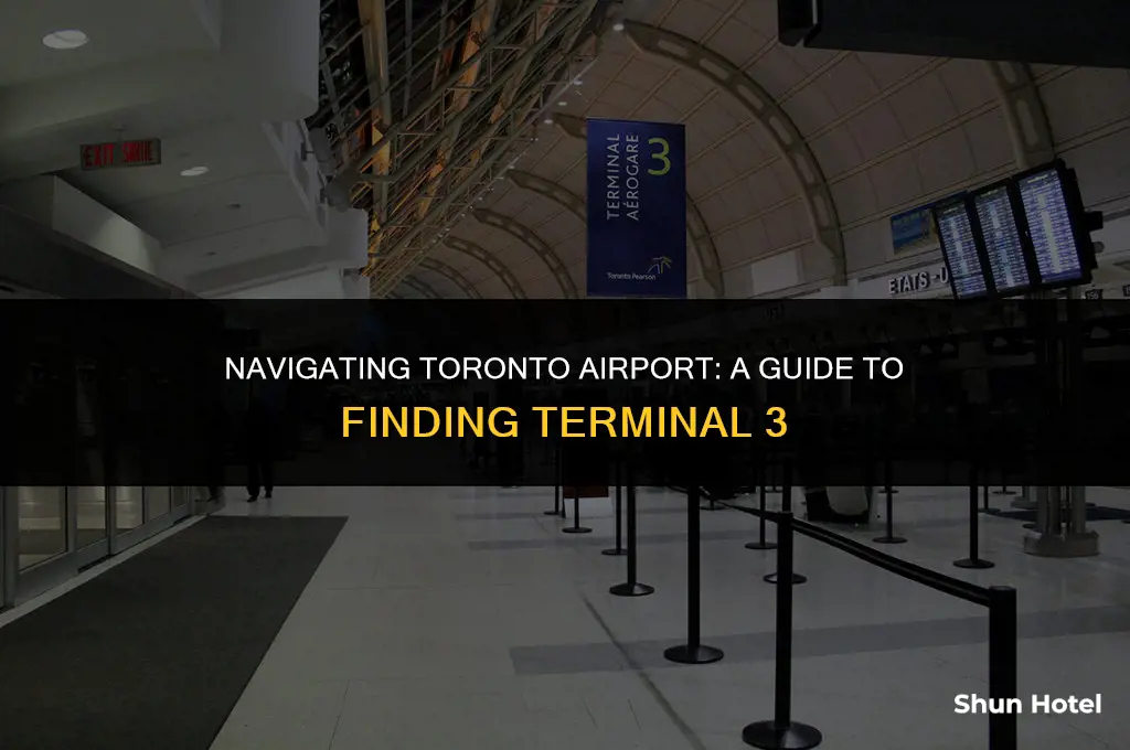 where is terminal 3 at toronto airport