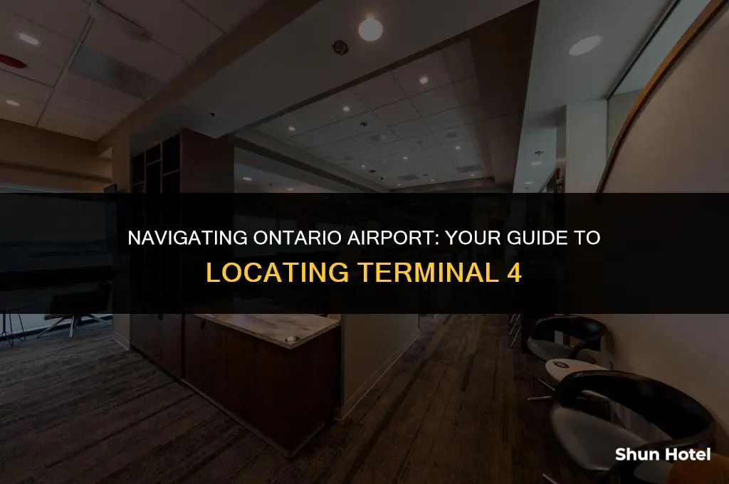 where is terminal 4 at ontario airport